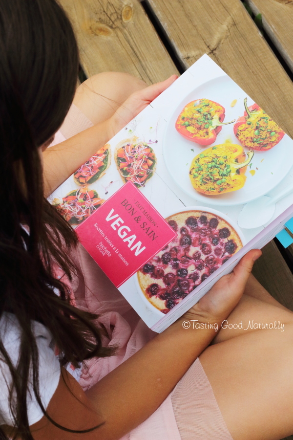 Tasting Good Naturally : Découvrez avec moi, le livre de Karen Chevallier : « Vegan - Recettes testées à la maison » - Hachette Cuisine, un livre qui conviendra à tout le monde !