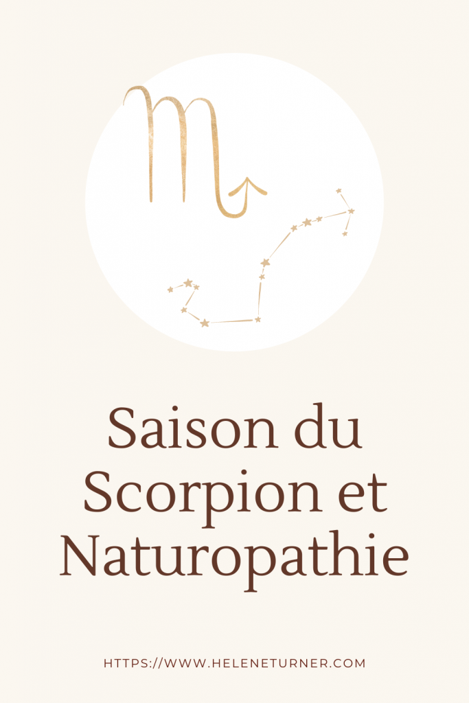 Hélène TURNER - Naturopathie Reiki : Saison du Scorpion et Naturopathie. Comment peut-on travailler cette saison en Naturopathie (Nature, Tarot de Marseille et bien d’autres choses).