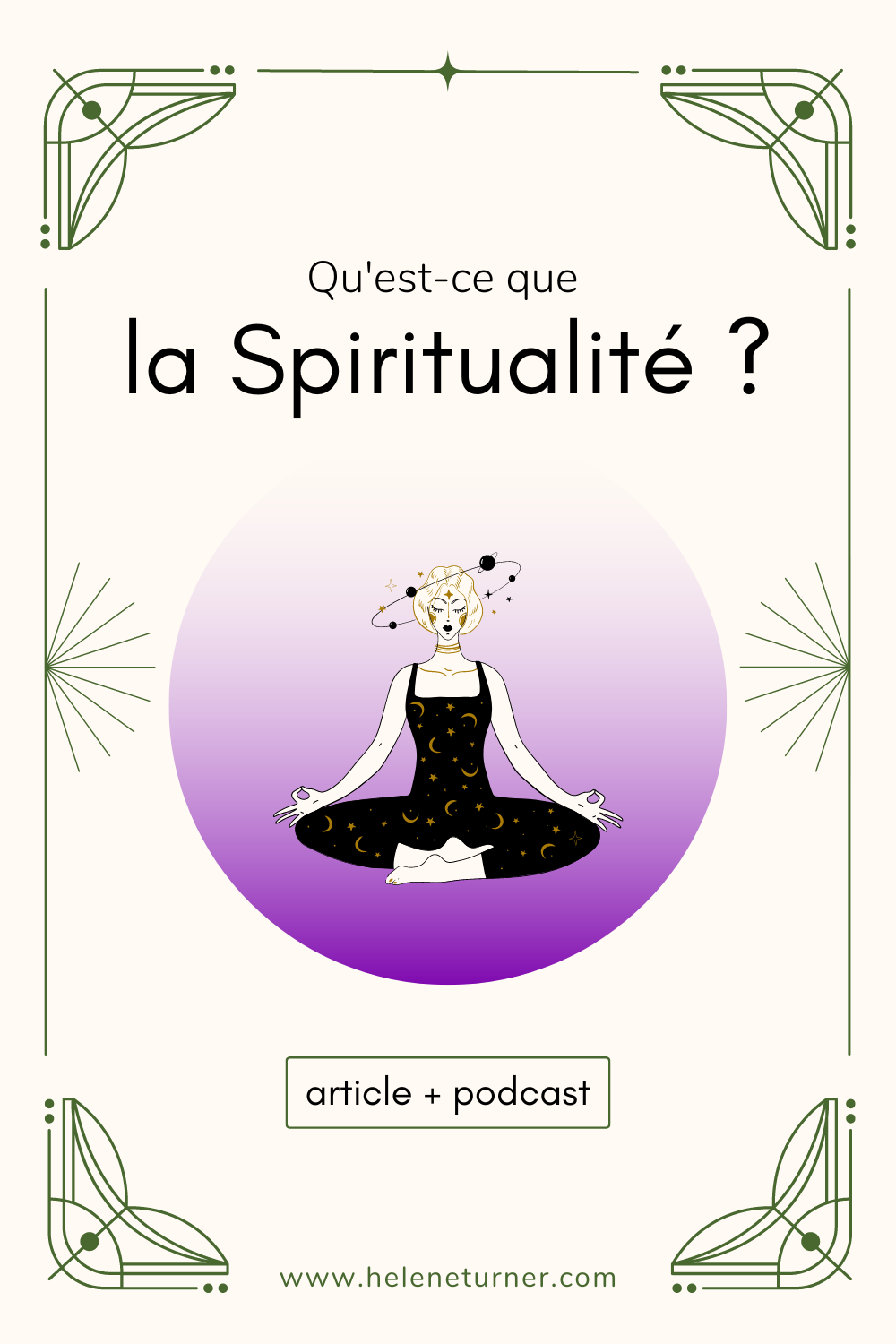 Spiritualité, qu’est ce que c’est ? Hélène TURNER Astrologue